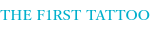 THE F1RST TATTOO